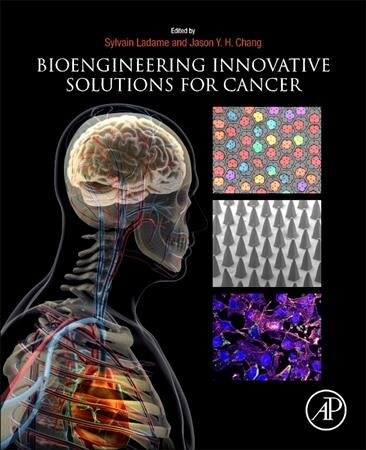 Bioengineering Innovative Solutions for Cancer (Paperback)