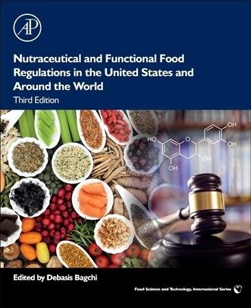 Nutraceutical and Functional Food Regulations in the United States and Around the World (Paperback, 3)