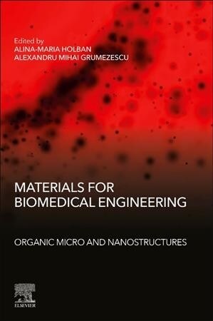 Materials for Biomedical Engineering: Organic Micro and Nanostructures (Paperback)
