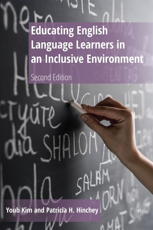 Educating English Language Learners in an Inclusive Environment: Second Edition (Paperback, 2, Revised)