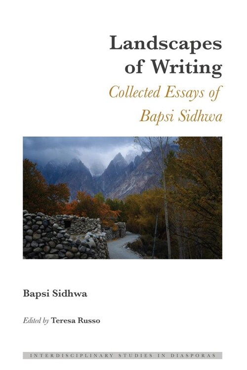 Landscapes of Writing: Collected Essays of Bapsi Sidhwa (Hardcover)