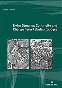 Living Streams: Continuity and Change from Rabelais to Joyce (Paperback)