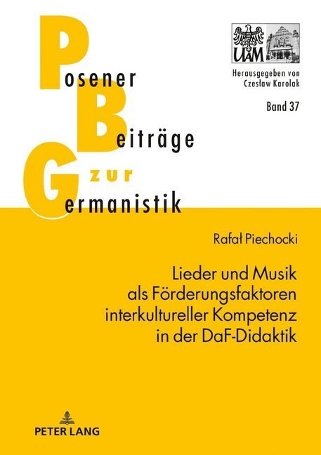 Lieder Und Musik ALS Foerderungsfaktoren Interkultureller Kompetenz in Der Daf-Didaktik (Hardcover)