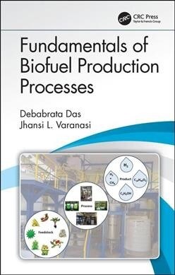 Fundamentals of Biofuel Production Processes (Hardcover, 1)
