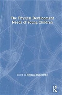 The physical development needs of young children