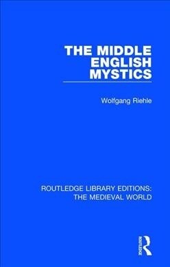 The Middle English Mystics (Hardcover)