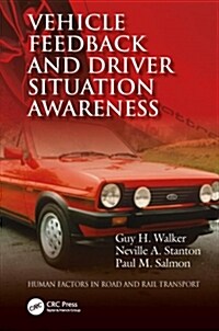 Vehicle Feedback and Driver Situation Awareness (DG)