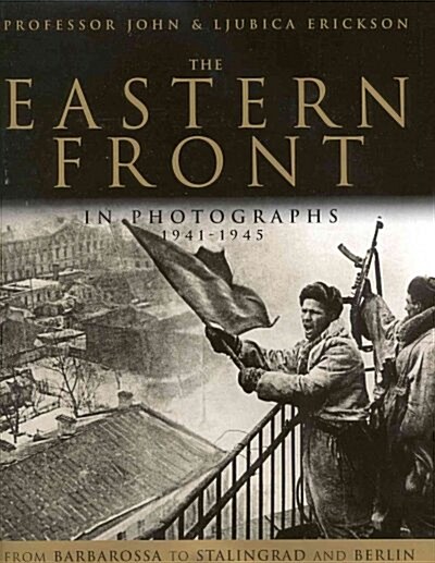 The Eastern Front in Photographs (Hardcover)
