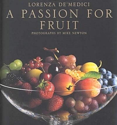 A Passion for Fruit (Paperback)