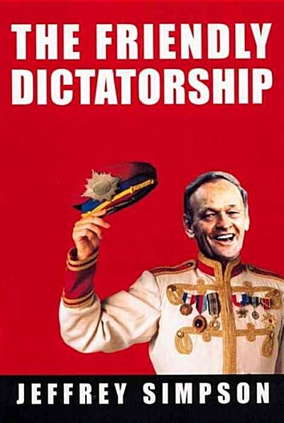 The Friendly Dictatorship (Paperback)