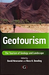 Geotourism : The tourism of geology and landscape (Hardcover)