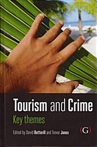 Tourism and Crime : Key Themes (Hardcover)