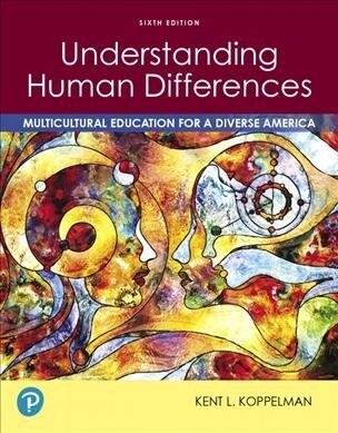 Understanding Human Differences: Multicultural Education for a Diverse America Plus Pearson Etext -- Access Card Package [With Access Code] (Paperback, 6)