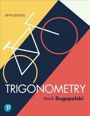 Trigonometry Plus Mylab Math with Pearson Etext -- 24-Month Access Card Package [With Access Code] (Hardcover, 5)