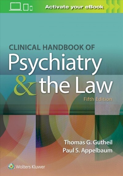 Clinical Handbook of Psychiatry and the Law (Paperback, 5)
