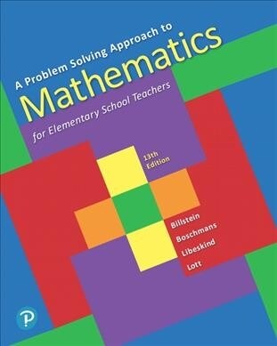 A Problem Solving Approach to Mathematics for Elementary School Teachers Plus Mylab Math with Pearson Etext-- 24 Month Access Card Package [With Acces (Hardcover, 13)