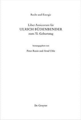 Recht Und Energie: Liber Amicorum F? Ulrich B?enbender Zum 70. Geburtstag (Hardcover)