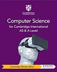 Cambridge International As and a Level Computer Science Coursebook Cambridge (Pass Code, 2nd)