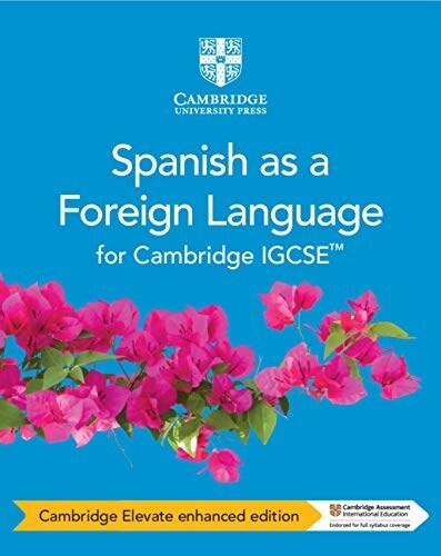 Cambridge IGCSE Spanish as a Foreign Language Coursebook Cambridge Elevate, 2 Year Access (Pass Code, Enhanced)