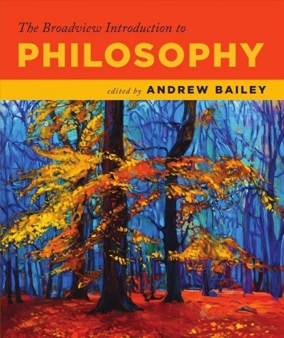 The Broadview Introduction to Philosophy (Paperback)