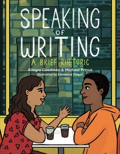 Speaking of Writing: A Brief Rhetoric (Paperback)