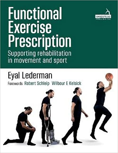 Functional Exercise Prescription : Supporting Rehabilitation in Movement and Sport (Paperback)