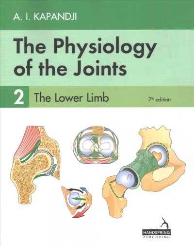 The Physiology of the Joints - Volume 2 : The Lower Limb (Paperback, 7 ed)