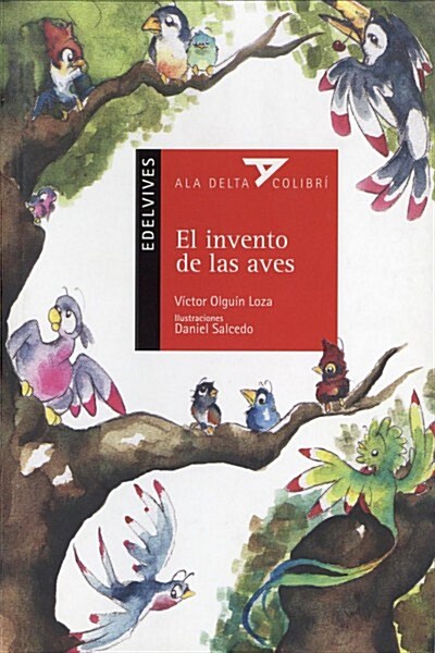 El invento de las aves / The Birds Invention (Paperback)