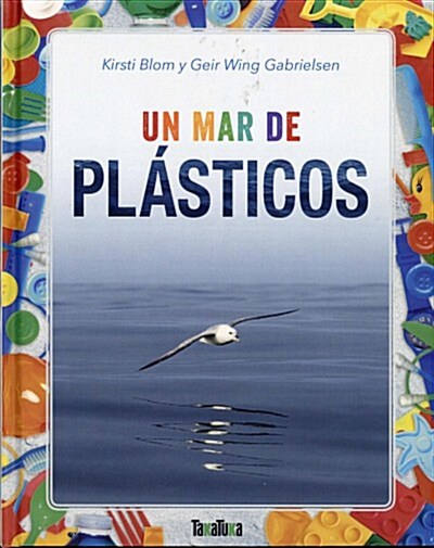 Un mar de pl?ticos / A Sea of Plastic (Hardcover)