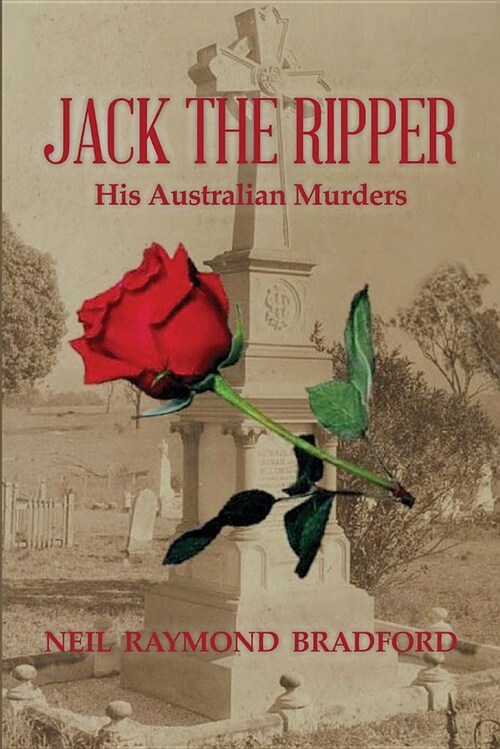 Jack the Ripper: His Australian Murders (Paperback, 2, Revised, Update)