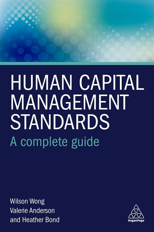 Human Capital Management Standards: A Complete Guide (Hardcover)