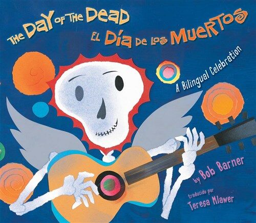 The Day of the Dead / El D? de Los Muertos (Board Books)