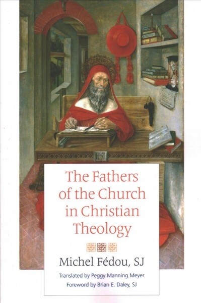 The Fathers of the Church in Christian Theology (Paperback)