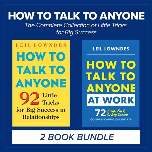 How to Talk to Anyone: The Complete Collection of Little Tricks for Big Success (Paperback)