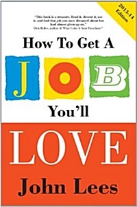 How to Get a Job Youll Love (Paperback)