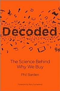 Decoded: The Science Behind Why We Buy (Hardcover)