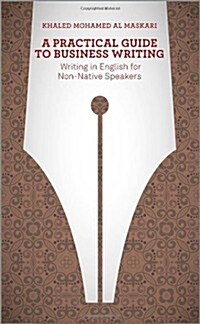 [중고] A Practical Guide to Business Writing: Writing in English for Non-Native Speakers (Paperback)