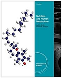 Advanced Nutrition and Human Metabolism (Paperback)