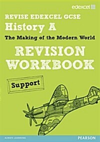 Revise Edexcel: Edexcel GCSE History Specification a Modern World History Revision Workbook Support (Paperback)