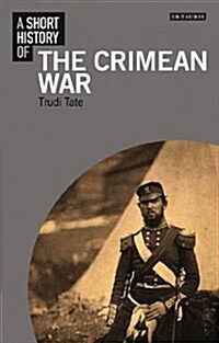 A Short History of the Crimean War (Paperback)