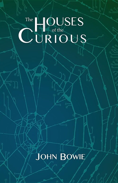 The Houses of the Curious (Paperback)