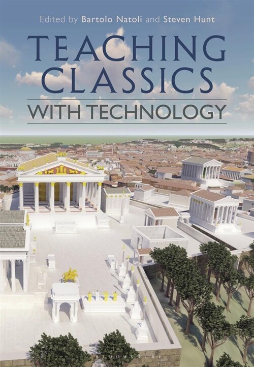 Teaching Classics with Technology (Paperback)