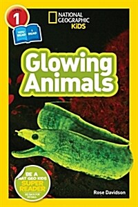 National Geographic Readers: Glowing Animals (L1/Coreader) (Paperback)