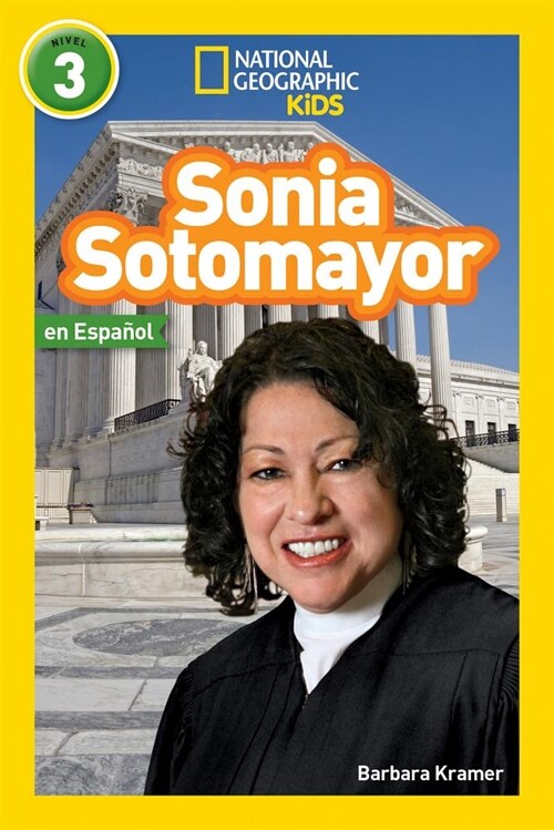 National Geographic Readers: Sonia Sotomayor (L3, Spanish) (Paperback)