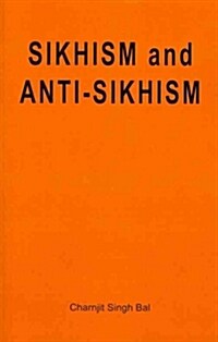 Sikhism and Anti-Sikhism (Paperback)