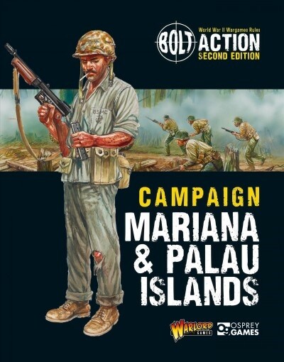 Bolt Action: Campaign: Mariana & Palau Islands (Paperback)