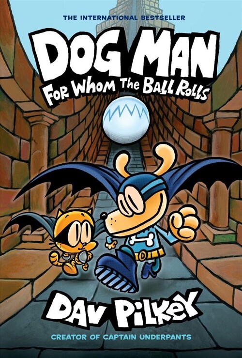 Dog Man: For Whom the Ball Rolls: A Graphic Novel (Dog Man #7): From the Creator of Captain Underpants: Volume 7 (Library Binding, Library)