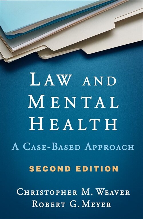 Law and Mental Health: A Case-Based Approach (Hardcover, 2)