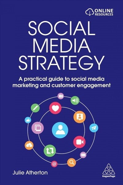 Social Media Strategy : A Practical Guide to Social Media Marketing and Customer Engagement (Paperback)