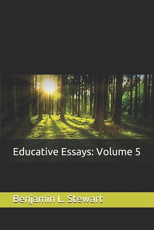 Educative Essays: Volume 5 (Paperback)